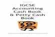 Prepared by D. El-Hoss IGCSE Accounting Cash Book & Petty ... · Cheque received from K Taylor, a credit customer, dishonoured 143 Insurance premium paid by standing order 40 Interest