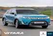 in a fresh sport utility vehicle incarnation. · From the initial development stage, Vitara was designed with personalisation in mind. Its legacy lives on as a fresh sport utility