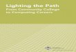 Lighting the Path - Association for Computing Machinery · 2 Lighting the Path: From Community College to Computing Careers CASE STUDIES While the challenges are many, the opportunities