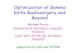 Radiosurgery and Optimizationpages.cs.wisc.edu/~ferris/talks/fields.pdfOptimization of Gamma Knife Radiosurgery and Beyond Michael Ferris University of Wisconsin, Computer Sciences