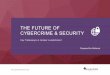 THE FUTURE OF CYBERCRIME & SECURITYTHE FUTURE OF CYBERCRIME & SECURITY Key Takeaways & Juniper Leaderboard 1.3 Cybercrime Breaches Forecasts With an increasing number of businesses