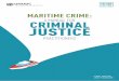 Maritime Crime: A Manual for Criminal Justice Practitioners · 5. Maritime law enforcement 49 6. Human rights in the maritime domain 69 7. Conducting boarding, search and seizure