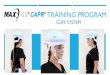 CAPR Training Program - maxair-systemsmaxair-systems.net/T3-Slides/Cuff_Only_T3_2018_06_04.pdf · 2018-06-04 · the DLC Lens from the chin. This optimizes a secure and comfortable