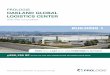 PROLOGIS OAKLAND GLOBAL LOGISTICS CENTER · 2017-06-30 · Oakland Global Logistics Center sits just one block from the fifth busiest container port in the United States. The Port