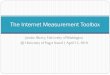 The Internet Measurement Toolbox - Peoplejustine/talk_ups.pdfReverse traceroute is a lot harder than forward traceroute We‟ve known since 1987 how to do forward traceroute. That