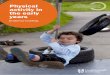 Physical activity in the early years · 2018-07-25 · Early years evidence briefing Physical activity: The evidence • Children under five who can walk should be physically active
