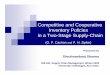 Competitive and Cooperative Inventory Policies in a Two ...svandana/test_g000018.pdfCompetitive and Cooperative Inventory Policies in a Two-Stage Supply-Chain (G. P. Cachon and P