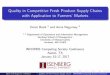 Quality in Competitive Fresh Produce Supply Chains with ...Quality in Competitive Fresh Produce Supply Chains with Application to Farmers’ Markets Deniz Besik 1 and Anna Nagurney