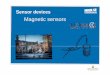 Magnetic sensorsMagnetic sensorsapachepersonal.miun.se/~bornor/sensor/L5.pdf · 2011-11-16 · Theory Lorentz Force (electric field and magnetic field) F (E B) B magnetic induction
