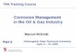 Corrosion Management in the Oil & Gas Industry Roche Arkhangelsk... · 2019-07-16 · Corrosion prediction models There is no generally accepted prediction model For Total, CORPLUS