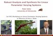 Robust Analysis and Synthesis for Linear Parameter Varying ...SeilerControl/Papers/Slides/2015/... · Robust Analysis and Synthesis for Linear Parameter Varying Systems Peter Seiler