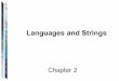 Languages and Strings - Texas State Universityjg66/teaching/3378/notes/... · 2018-09-13 · A Framework for Analyzing Problems We need a single framework in which we can analyze