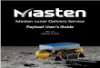 Masten Lunar Delivery Service Payload User’s Guide Lunar... · Xeus Xeus is a heavy lift lunar lander that will be capable of delivering 1500kg (1.5mT) to the lunar surface. The