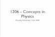 1206 - Concepts in Physicstine/Nov16.pdfSimple Harmonic Motion ... the mass has no kinetic energy, KE = ½mv2. Therefore, all of its energy is in the form of elastic potential energy,