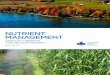NUTRIENT MANAGEMENTcwn-rce.ca/.../07/CWN-Nutrient-Management-Research... · Eff ective nutrient management, while improved by increased knowledge, requires an approach that acknowledges