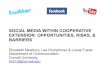 SOCIAL MEDIA WITHIN COOPERATIVE EXTENSION: … · SOCIAL MEDIA WITHIN COOPERATIVE EXTENSION: OPPORTUNITIES, RISKS, & BARRIERS Elizabeth Newbury, Lee Humphreys & Lucas Fuess Department