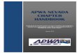 APWA NEVADA CHAPTER HANDBOOKnevada.apwa.net/Content/Chapters/nevada.apwa.net/file/docs to be placed... · but not limited to the following: a. Annual list of Chapter Officers 