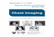Chest Imaging - Harvard UniversityChest Radiology is no longer a field where a chest x-ray is the sole modality of imaging. The specialty is now much more comprehensive and includes