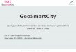 GeoSmartCityThe platform includes specialized web services to integrate public geographical data with other geo‐refenced data (public or private) useful for the smart management