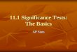 11.1 Significance Tests: The Basics - Ds Mathdsmath.weebly.com/uploads/2/...test_of_significance... · A significance test is a formal procedure for comparing observed data with a