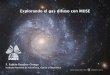 Explorando el gas difuso con MUSE - UNAMcnaastronomia.unam.mx/pdfs/rosales.pdf · Explorando el gas difuso con MUSE, CNA Puebla, oct 2018 Mapa all-sky del WIM en Hα (Finkbeiner,