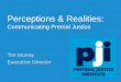 Perceptions & Realities · employment status, residency, and community ties] or [the charge in question, criminal history, any warrants or previous failures to appear for court]