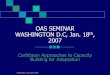 OAS SEMINAR WASHINGTON D.C, Jan. 18 2007 · Washington Jan.18th 2007 CARICOM INITIATIVES Suite of activities designed to determine: the extent of risk arising from climate change