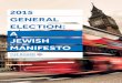 2015 General eleCtion: a Jewish - Board of Deputies · Jewish community. article 9 provides a right to freedom of thought, conscience or religion: the right to perform Brit Milah