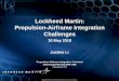 Lockheed Martin: Propulsion-Airframe Integration Challenges...F-104 Starfighter (M2+) •Thermal Management: Bypass air •Power generation: two 20 kVA generators • INS,TACAN •