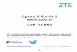 Optus X Spirit 2 - ZTE · 1 Optus X Spirit 2 Model Z5031O User Guide ZTE Australia provides dedicated support with a local call centre and social media outreach. Search „ZTE Australia‟