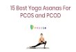 15 Best Yoga Asanas For PCOS and PCOD