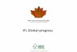 IFL Global progress - FSC General Assembly · • IGI 9..…. identification of IFLs Z [as of January , 7 [(3) Management of IFLs: • The portions of IFLs not designated as Core