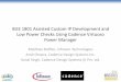 IEEE 1801 Assisted Custom IP Development and Low Power ...events.dvcon.org/Europe/2018/proceedings/slides/08_1.pdf · IEEE 1801 Assisted Custom IP Development and Low Power Checks