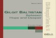 Gilgit Baltistan: Between Hope and Despair Gilgit Baltistan: Between Hope and Despair Priyanka Singh