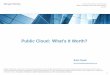 Public Cloud: What’s It Worth? - GeekWire · M O R G A N S T A N L E Y R E S E A R C H 2 Global Technology: Public Cloud, What’s It Worth? June 2017 Valuing the Public Cloud •