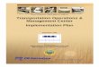 Transportation Operations & Management Center ......TOMC Implementation Plan 1 Introduction This report is the final task of the Kansas Statewide Transportation Operations & Management