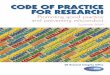 CODE OF PRACTICE FOR RESEARCH · CODE OF PRACTICE FOR RESEARCH Promoting good practice and preventing misconduct September 2009 T Y R A T I O N A I N I N G A N D L L E N C E H O N