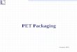 PET Packaging Industry_RC_PET.pdf · This sector study would be covering PET Packaging Industry of Pakistan Food and Allied, 51% Beverages, 18% ... •Tax collected under section