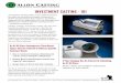 invEsTMEnT CAsTing - 101 Casting - 101.pdffective Casting design does require a specialized expertise and an appreciation for the Strengths and Weaknesses of the Investment Casting