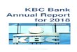 KBC Bank Annual Report for 2018 · 2020-03-14 · To the reader Company name ‘KBC’, ‘the group’, ‘we’ or ‘KBC Bank’ as used in this annual report refer (unless otherwise