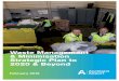 Waste Management & Minimisation Strategic Plan to 2020 .../media/Files/Corporate/Social... · Waste Management & Minimisation Strategic Plan 5 Executive Summary The Ministry of Business,