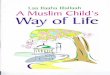 Laa llaaha lllallaah - muslimupbringing.commuslimupbringing.com/wp-content/...alhamdulillah-library.blogspot.in_.pdf · 9 Laa Ilaaha 1/lallaah A Muslim Child's Way of Life The Ministry