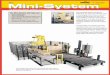 The Mini-System · palletizing / depalletizing needs. Robotic Palletizing Load Unitizing One of the most popular stretch wrapping systems for the Mini-System is the Orion® model