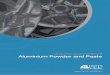 UK Aluminium Industry Fact Sheet 16 Aluminium Powder and Paste sheets/16-aluminium-powder-and-paste.pdf · aluminium powder is used in explosives, both in peaceful and also military