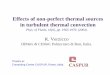 Effects of non-perfect thermal sources in turbulent ...Effects of non-perfect thermal sources in turbulent thermal convection R. Verzicco DIMeG & CEMeC Politecnico di Bari, Italia