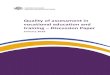 Quality of assessment in vocational education and training ... · The Quality of assessment in vocational education and training – Discussion Paper (the discussion paper) seeks