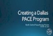 Dallas PACE Implementation Timeline...Earth, Wind, & Fire Summit 2016 marks the second Earth, Wind & Fire Summit" energy conterence in the state otTexas_ This day weekend event promises