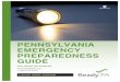 PENNSYLVANIA EMERGENCY PREPAREDNESS GUIDE Preparedness/826508-English...die in fires is from smoke inhalation (breathing in smoke), not burns. Learn how you can help prepare for 