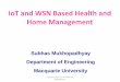 IoT and WSN Based Health and Home Management â€¢Sensors, WSN and IoT â€¢ Ambient Assisted Living: WSN