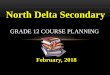 North Delta Secondary - Delta School Districtnd.public.deltasd.bc.ca/wp-content/uploads/sites/... · North Delta Secondary . DELTA POLICE ACADEMY 2018 DATE: July 3 th to July 12 ,